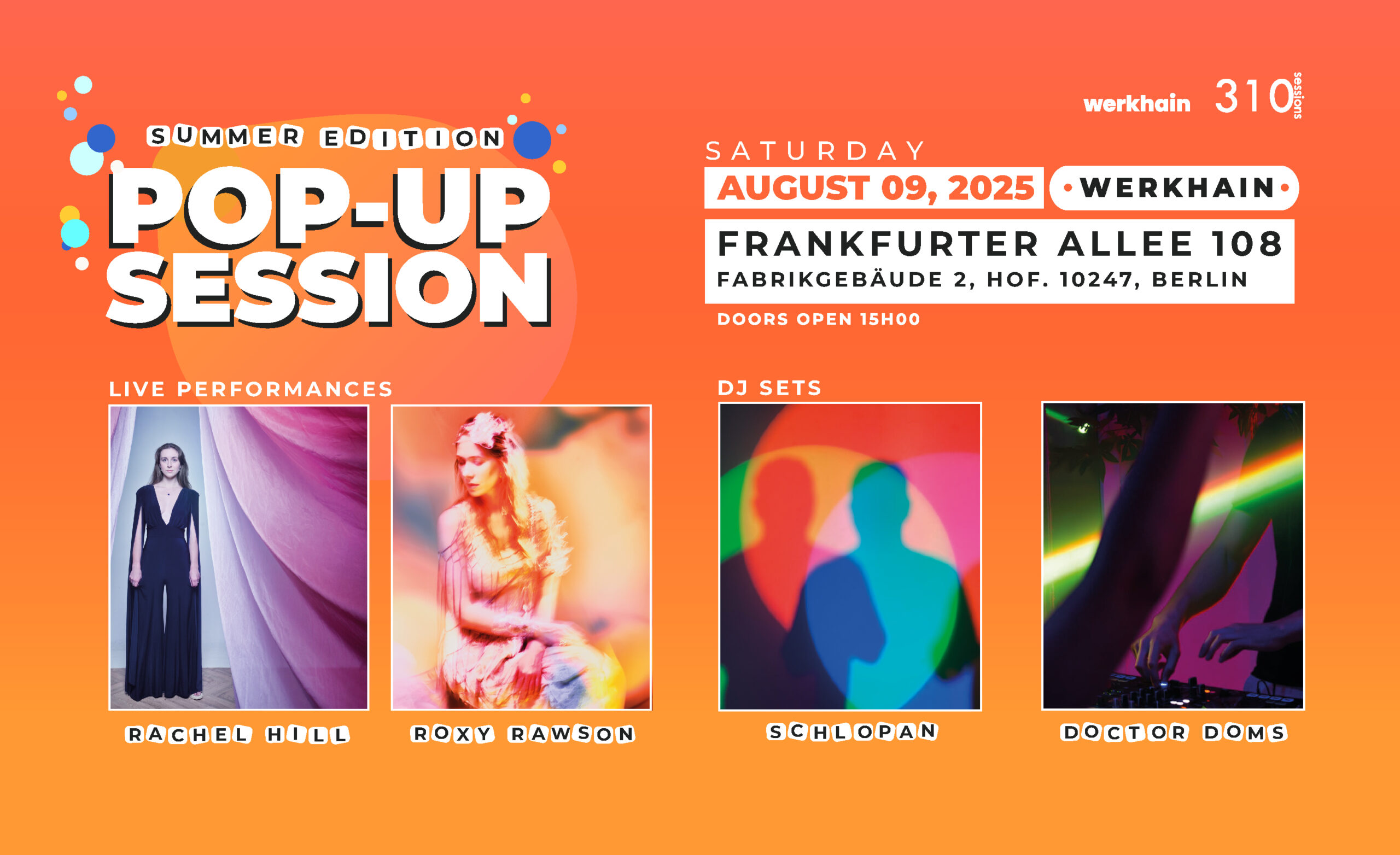 Pop-Up Session Flyer for the Summer Edition event that took pace at Werkhain . The flyer shows the line-up for this evening including two live performers Rachel Hill (UK) and Roxy Rawson (Berlin-based) and two DJs Schlopan (Panamanian and Berlin-based) and Doctor Doms (Berlin-based).